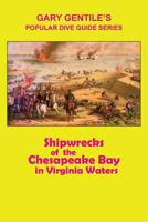 Shipwrecks of the Chesapeake Bay in Virginia Waters 1883056454 Book Cover