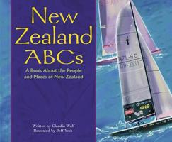 New Zealand Abcs: A Book About the People and Places of New Zealand (Country Abcs) 1404801782 Book Cover