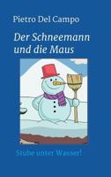 Der Schneemann und die Maus 3734528100 Book Cover