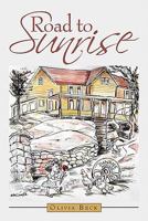 Road to Sunrise 1456731254 Book Cover