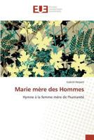 Marie Mère Des Hommes 6131559511 Book Cover