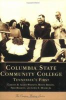 Columbia State Community College:  Tennessee's First  (TN)  (College History Series) 0738516597 Book Cover