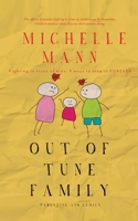 Out of Tune Family: Fighting in Front of Kids: 9 Ways to Stop it FOREVER B099ZXK3CR Book Cover