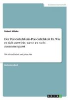Der Personlichkeits-Personlichkeit Fit. Wie Es Sich Auswirkt, Wenn Es Nicht Zusammenpasst 3656986355 Book Cover