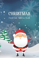 Christmas Card List Address Book: Santa Claus & Snowflake, 15 Year Send and Receive Greeting Cards Tracker, Christmas Cards Keeper Organizer Book, Address Record Books (Christmas Card Organizer Book) 1672043913 Book Cover