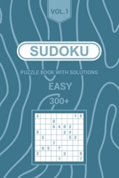 Sudoku Puzzle Book With Solutions: Easy Vol.1 B088Y1DNTD Book Cover