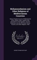 Mohammedanism And Other Religions of Mediterranean Countries 1602066655 Book Cover