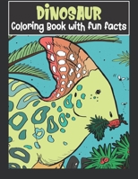 Dinosaur Coloring Book with fun facts: dinosaur coloring book for kids ages 4-8 with fun dino facts 8.5"x11" B09244ZBZ8 Book Cover