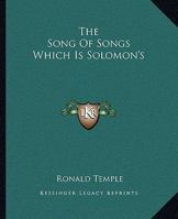 The Song Of Songs Which Is Solomon's 1425326579 Book Cover