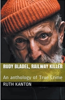 Rudy Bladel, Railway Killer B0CWJ34VQJ Book Cover