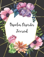 Bipolar Disorder Journal: mental health symptoms and mood tracking journal B083XX4CQB Book Cover