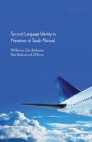 Second Language Identity in Narratives of Study Abroad 1349440159 Book Cover