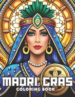 Mardi Gras Coloring Book: 50+ Illustrations Coloring Pages to Drawing for Teens, Adults B0C9HBPRYL Book Cover