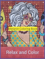 Melanin Coloring Book Relax And Color: Amazingly Beautiful Models, Portraits & Full Body Figures – For Girls, Teenagers, Coloring Pages for Adults Relaxation B09BYDNQXN Book Cover