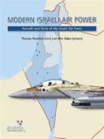 Modern Israeli Air Power: Aircraft and Units of the Israeli Air Force 098545542X Book Cover