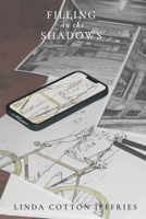 Filling in the Shadows B0G5LY4FZ8 Book Cover