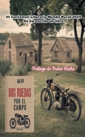 Dos Ruedas por el campo: III Certamen Literario Mundo Rural (Spanish Edition) 8410921103 Book Cover