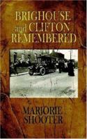 Brighouse and Clifton Remembered 1425928749 Book Cover