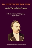 The Nietzsche Polemic at the Turn of the Century: Selected Early Critiques, 1890–1900 B0GH89FD3W Book Cover