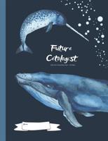 Future Cetologist - Wide Rule Composition Book - 120 Pages: Marine Biology Exercise Book 1076816908 Book Cover