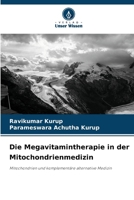 Die Megavitamintherapie in der Mitochondrienmedizin (German Edition) 6207501101 Book Cover