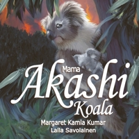 Mama Akashi Koala: The Trail Blazer 0645478962 Book Cover