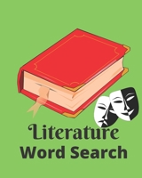 Literature Word Search: Themed Literature Word Find Puzzle Book - American, British, Contemporary and World 1654770744 Book Cover