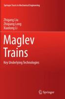 Maglev Trains: Key Underlying Technologies 3662456729 Book Cover