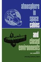 Atmosphere in Space Cabins and Closed Environments 1468413740 Book Cover
