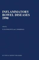 Inflammatory Bowel Diseases 1990 (Developments in Gastroenterology) 0792306570 Book Cover