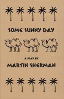 Some Sunny Day 1872868185 Book Cover