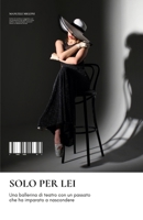 Solo per lei 1484864980 Book Cover