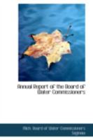 Annual Report of the Board of Water Commissioners 0559423675 Book Cover
