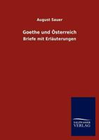 Goethe Und Sterreich 3846014478 Book Cover