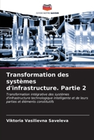 Transformation des systèmes d'infrastructure. Partie 2 6206980456 Book Cover