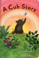 A Cub Story 145217458X Book Cover