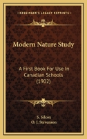 Modern Nature Study: a First Book for Use in Canadian Schools 1379109671 Book Cover