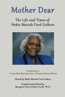 Mother Dear: The Life and Times of Nettie Mariah Ford Gethers B0C522JNNS Book Cover