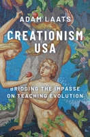 Creationism USA: Bridging the Impasse on Teaching Evolution 0197516602 Book Cover