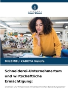 Schneiderei-Unternehmertum und wirtschaftliche Ermächtigung (German Edition) 6209919952 Book Cover