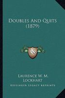 Doubles And Quits 1241198098 Book Cover