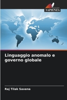 Linguaggio anomalo e governo globale (Italian Edition) 6208892600 Book Cover
