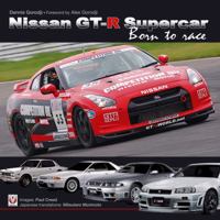 Nissan GT-R Supercar: Born to Race 1845842219 Book Cover