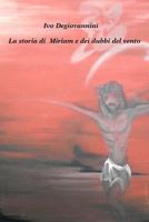La Storia Di Miriam E Dei Dubbi del Vento 1493657364 Book Cover