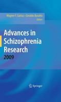 Advances in Schizophrenia Research 2009 1441909125 Book Cover