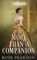 More than a Companion: A Regency Romance B0BGQ4R5B2 Book Cover