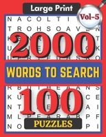 Large Print 2000 Words to Search 100 Puzzles Vol-5: Challenging Word Search Puzzle Book for Adults Boys, Girls, Men, Women and Seniors to Go Stress-fr B08ZW77F1W Book Cover