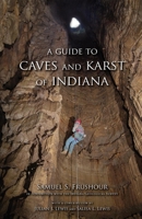 A Guide to Caves and Karst of Indiana 0253000963 Book Cover
