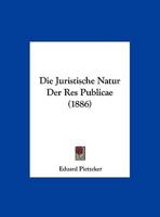 Die Juristische Natur Der Res Publicae 3846045284 Book Cover