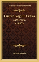 Quattro Saggi Di Critica Letteraria (1887) 1160233888 Book Cover